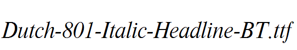 Dutch-801-Italic-Headline-BT.ttf