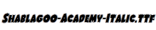 Shablagoo-Academy-Italic.ttf