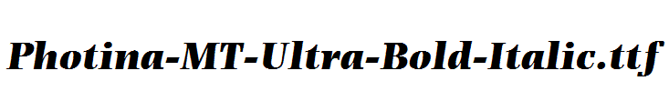 Photina-MT-Ultra-Bold-Italic.ttf