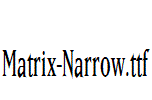 Matrix-Narrow.ttf