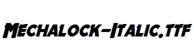 Mechalock-Italic.ttf