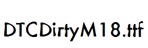 DTCDirtyM18.ttf