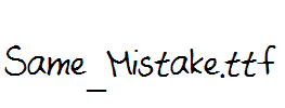 Same_Mistake.ttf