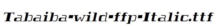 Tabaiba-wild-ffp-Italic.ttf