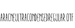 AracneUltraCondensedRegular.otf