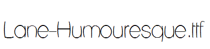 Lane-Humouresque.ttf