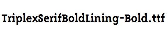 TriplexSerifBoldLining-Bold.ttf