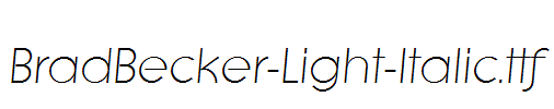 BradBecker-Light-Italic.ttf