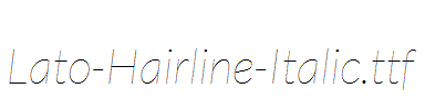 Lato-Hairline-Italic.ttf