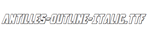 Antilles-Outline-Italic.ttf