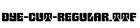 Dye-Cut-Regular.ttf