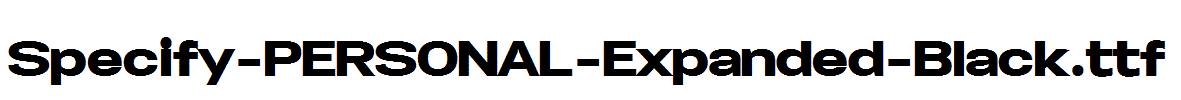 Specify-PERSONAL-Expanded-Black.ttf