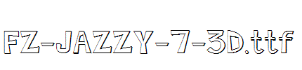 FZ-JAZZY-7-3D.ttf