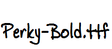 Perky-Bold.ttf