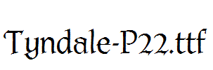 Tyndale-P22.ttf