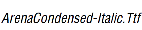 ArenaCondensed-Italic.ttf