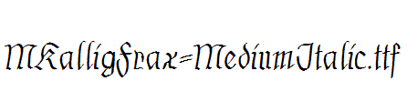 MKalligFrax-MediumItalic.ttf