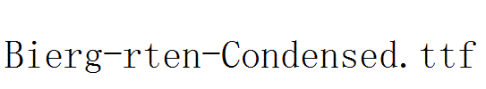 Bierg-rten-Condensed.ttf