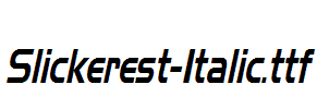 Slickerest-Italic.ttf