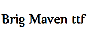 Brig-Maven.ttf