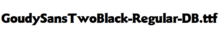 GoudySansTwoBlack-Regular-DB.ttf