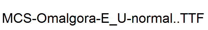 MCS-Omalgora-E_U-normal..ttf