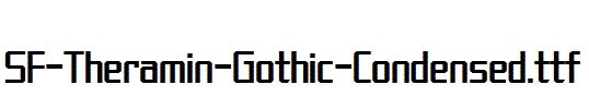 SF-Theramin-Gothic-Condensed.ttf