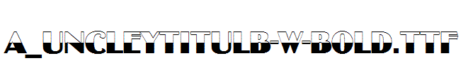 a_UncleyTitulB-W-Bold.ttf