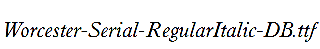 Worcester-Serial-RegularItalic-DB.ttf