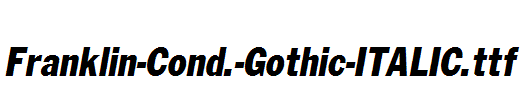 Franklin-Cond.-Gothic-ITALIC.ttf